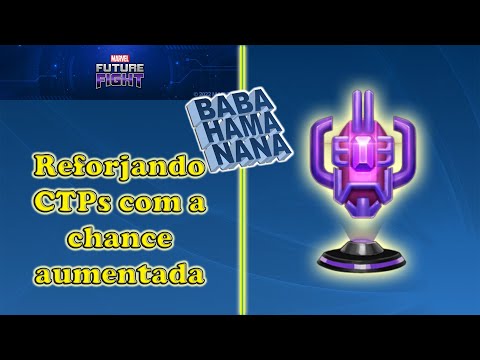 MFF - Reforjando CTPs com a chance aumentada - Marvel Future Fight