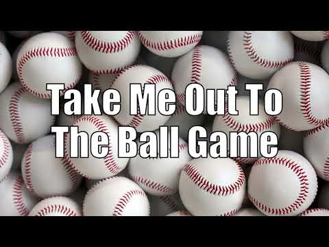 Take Me Out To The Ball Game Lyric Video