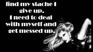Zedd ft. Lady Gaga - Stache (LYRICS)