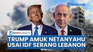 AS-Israel Retak! Trump Habis Kesabaran, Murka ke Netanyahu Usai IDF Serang Lebanon: You're Fuck*ng!