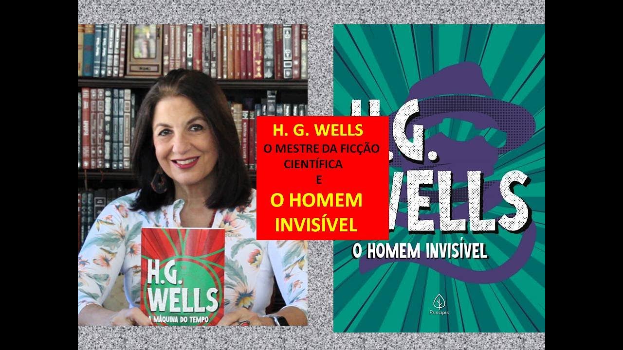 O HOMEM INVISÍVEL de H G  Wells por Miriam Bevilacqua