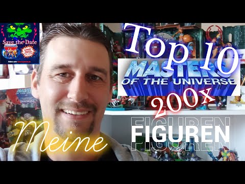 Meine Top 10 Masters of the Universe 200x Figuren