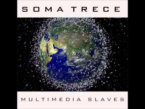 Soma13 - Multimedia Slaves