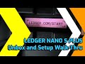 LEDGER NANO S PLUS - Unboxing and Setup Walk-Thru