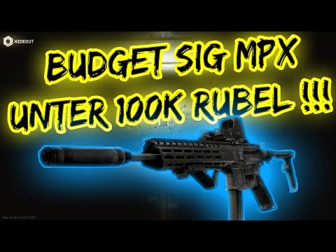 SIG MPX Budget Build für unter 100k Rubel mit feinstem PVP Gameplay - Escape from Tarkov