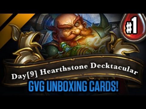 Day[9] HearthStone Decktacular #53 - GvG Unboxing Cards! P1 (Goblins vs Gnomes)