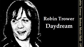 Robin Trower - Daydream - [Live Audio] Boston Music Hall, 1976 - W/Lyrics