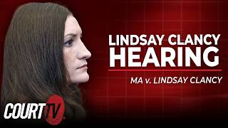 LIVE: MA v. Lindsay Clancy | Lindsay Clancy Hearing