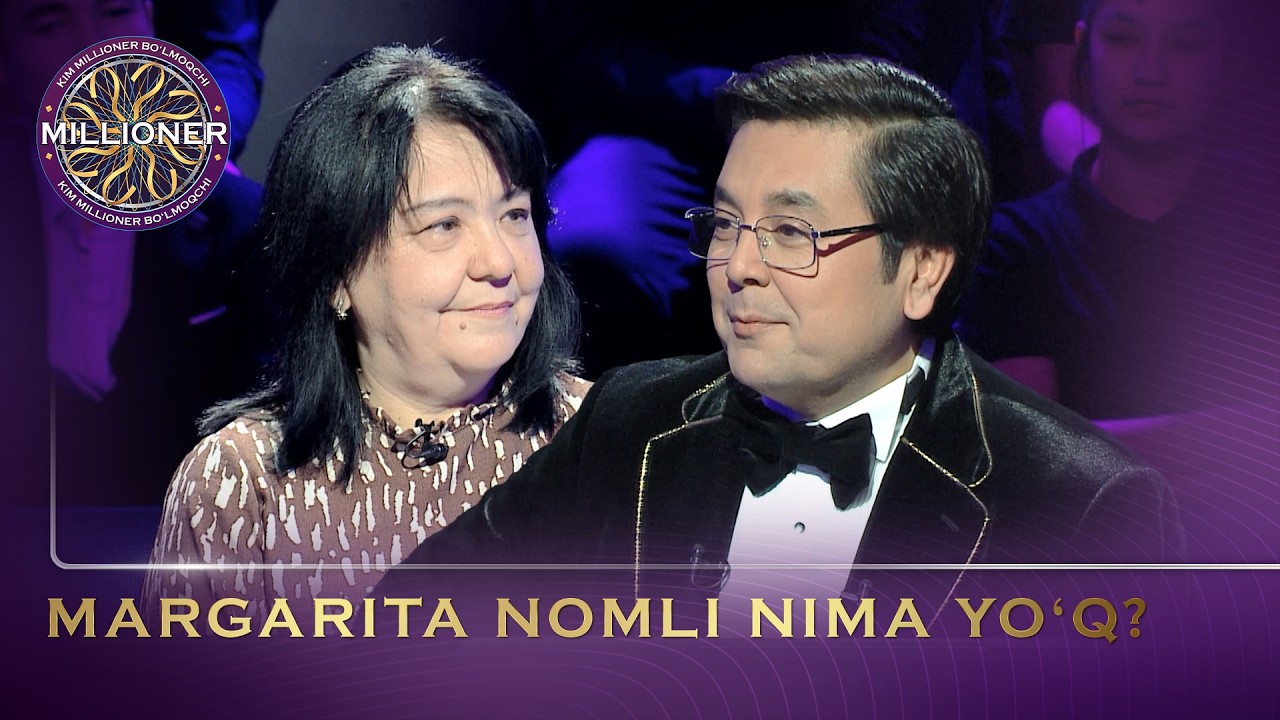 Kim Millioner Bo‘lmoqchi? - MARGARITA NOMLI NIMA YO‘Q?