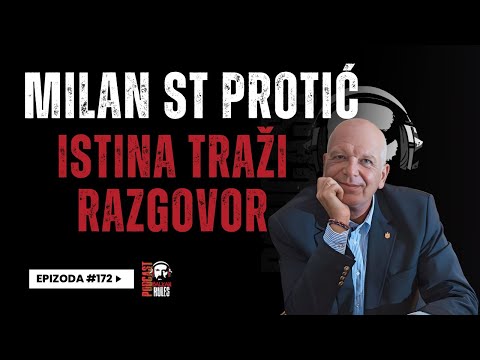 Balkan Rules Podcast Ep.172 - Milan St Protić - Istina traži razgovor