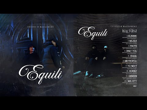 CEOENEI x MASTASMOKE - EQUILI / FULL ALBUM (PROD.THE_BVDDEST).