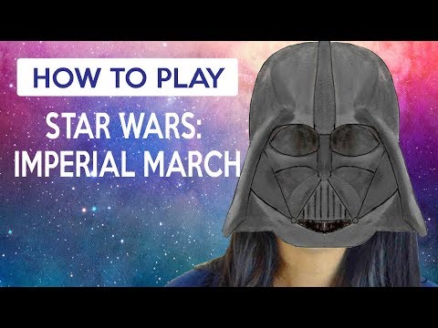 HOW TO PLAY:  Star Wars- Imperial March