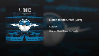 Listen to the Order (Live)