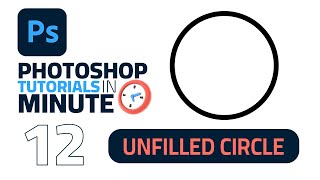 How to Draw / Create Unfilled Circles in Adobe Photoshop 2023 (Fast Tutorial)