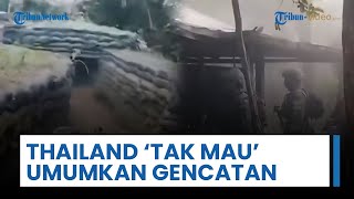 Thailand Minta Kamboja Umumkan Gencatan Senjata Lebih Dulu demi Tercapainya Perdamaian