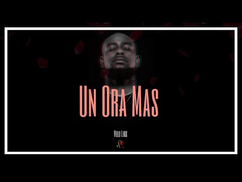 VELLI LIRX - UN ORA MAS (LYRIC VIDEO)