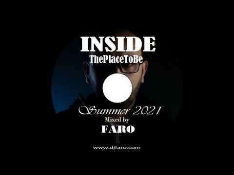 Bar INSIDE ThePlaceToBe Summer 2021 Mixed by FARO ::::DEEP HOUSE::::