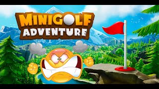 This is Taking Forever! - Minigolf Adventure