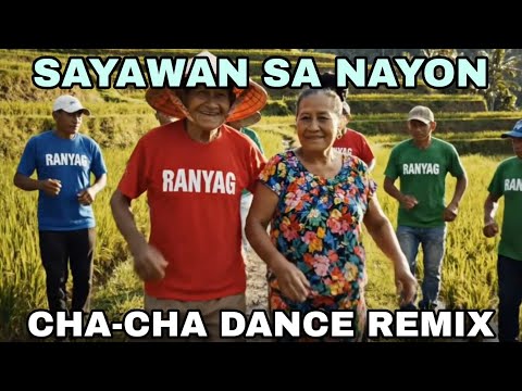 🎶SAYAWAN SA PALAYAN | CHA-CHA DANCE REMIX # CHA-CHA 🎶