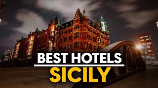 Best Hotels In Sicily, Italy - Top 5 Picks For Any Budget