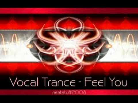 Vocal Trance - I Feel You