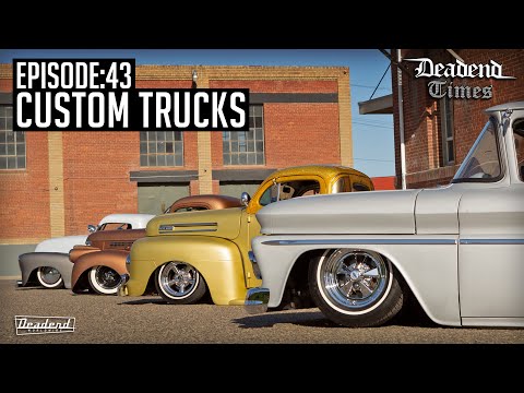 Deadend Times - Episode:43 - Custom Trucks