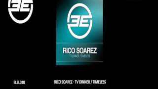 Rico Soarez - TV Dinner (ELEL010)
