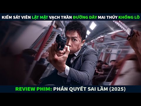 Review Phim Hành Động || Kiểm Sát Viên Lật Mặt Vạch Trần Đường Dây Mai Thúy Khủng Lồ