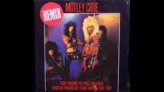 Mötley Crüe - Too Young to Fall in Love [Alternate Mix]