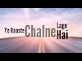 Hum Jo Chalne Lage Whatsapp Status