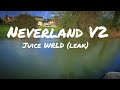 Neverland V2 Juice WRLD Lyrics