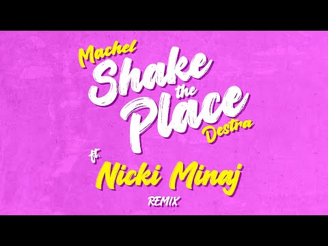 Machel Montano x Destra - Shake the Place Remix ft. Nicki Minaj (Official Audio) | Soca 2023