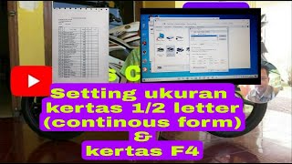 Cara setting ukuran kertas continous form (1/2 letter) &amp; kertas F4 di laptop