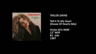 TAYLOR DAYNE - Tell It To My Heart (House Of Hearts Mix) - 1988