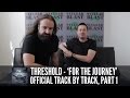 THRESHOLD - 'For The Journey' track by track ...