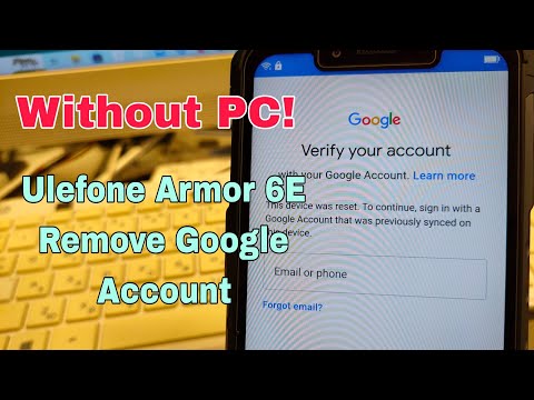 Without PC! Ulefone Armor 6E Remove Google Account, Bypass FRP.