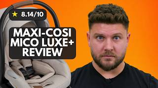 Maxi-Cosi Mico Luxe+ Infant Car Seat Review 2026 | New Paren