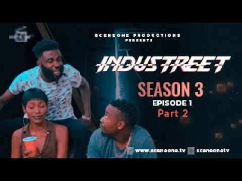 INDUSTREET S3EP1- ENEMY WITHIN (Part 2) | Funke Akindele, Sonorous, Martinsfeelz,