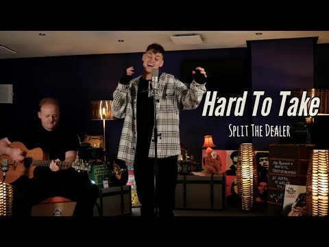 Hard To Take (Split The Dealer) | Live Lounge Acoustic Session | Filmed at Northbrook Met Studios