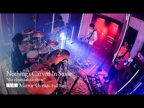 Nothing's Carved In Stone「Mirror Ocean」(180°/VR LIVE VIDEO)