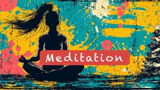 Meditation for stillness