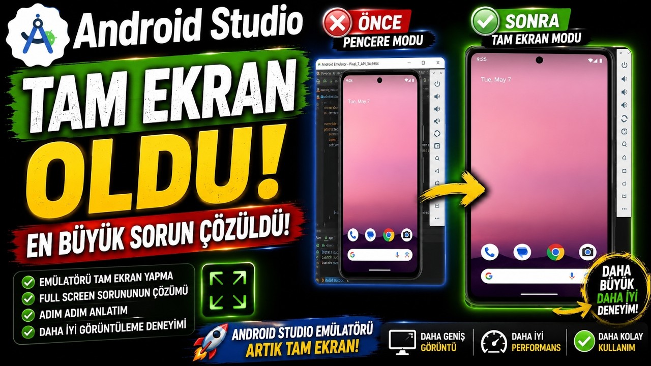 Android Studio'da Tam Ekran Sorunu Çözüldü! Android Studio'yu Tam Ekran Kullanın