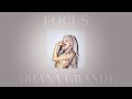 Ariana Grande Focus Sped Up