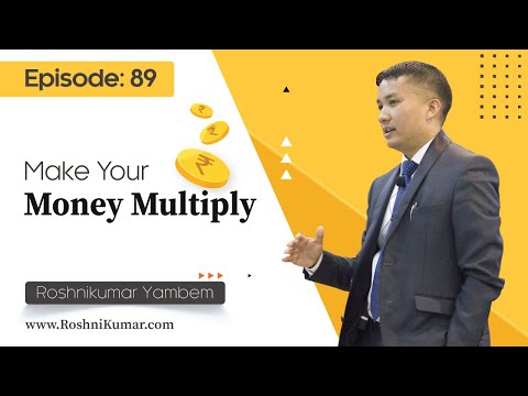 Make Your Money Multiply - EPISODE: 89