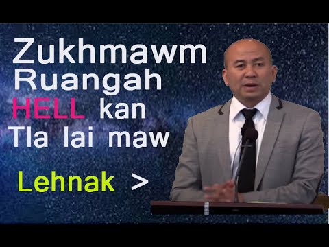 Rev. Hoi Cung Tum II Zukhmawm Ruangah Hell Kan Tla Lai Maw II