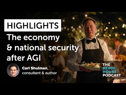 Highlights: Carl Shulman on the economy and national security after AGI