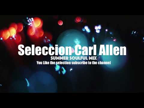 Soulful & Remixed Classic's - Selección Carl Allen #114