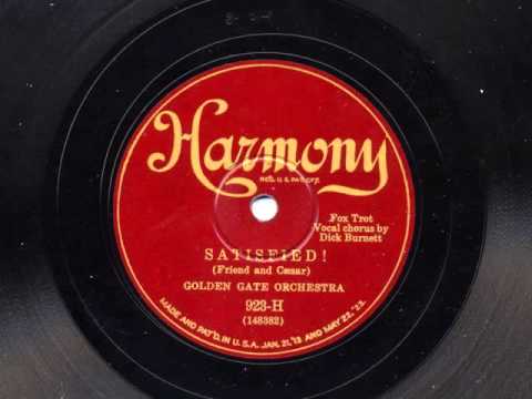 Satisfied! by The Golden Gate Orchestra (California Ramblers), 1929