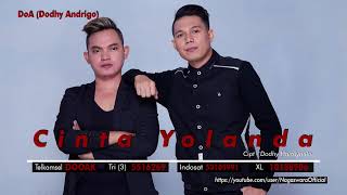 Download lagu DoA (Dodhy Andrigo) - Cinta Yolanda ( Audio Video) mp3