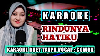 Download lagu RINDUNYA HATIKU KARAOKE DUET TANPA VOCAL COWOK / PRIA VERSI DANGDUT KOPLO mp3